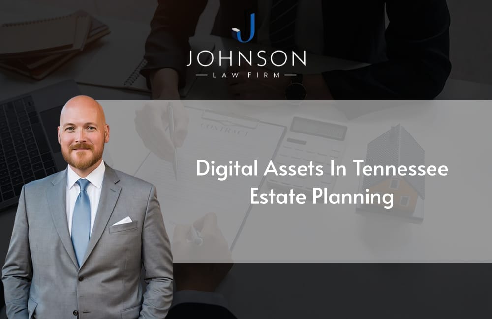 Digital Assets in Tennessee Estate Planning